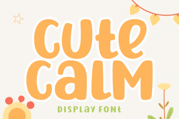 Cute Calm: A Whimsical Display Font for Campaign Design