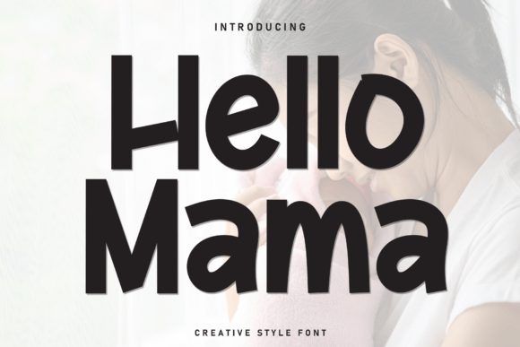 Hello Mama: A Handwritten Display Font for Joyful Editorial Projects