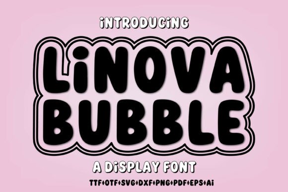 Linova Bubble: A Bold Display Font for Playful Branding
