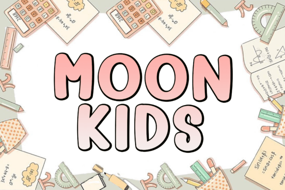 Moon Kids Font for Creative Campaigns