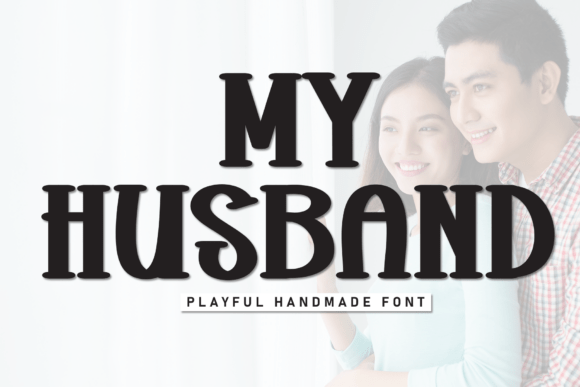 My Husband Font for Bold Branding