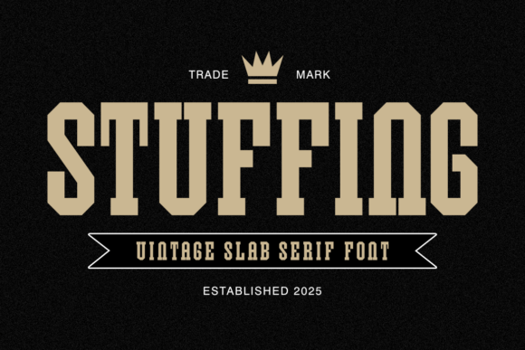 Stuffing Font: A Vintage Slab Serif for Strong Brand Identities